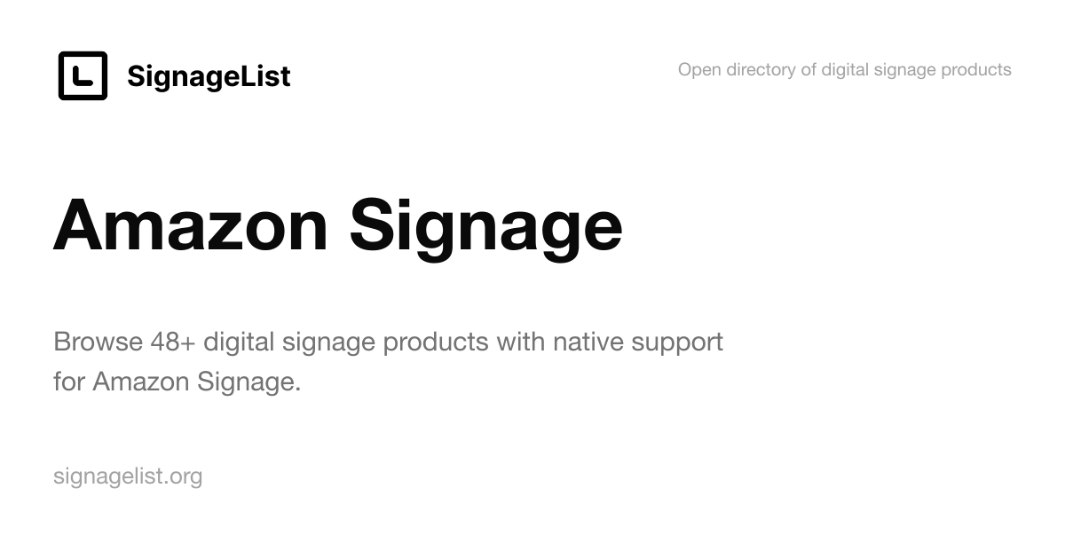 Amazon Digital Signage Software - SignageList